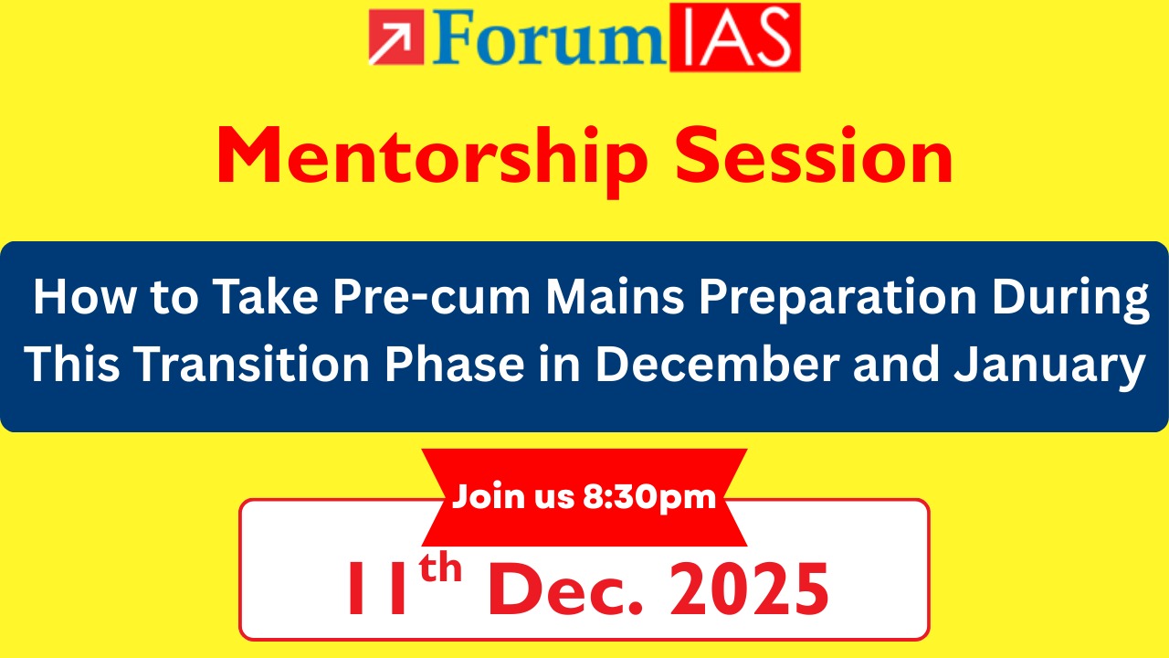 Mentorship Session on How to Take Pre-cum Mains Preparation During This Transition Phase in December and January
